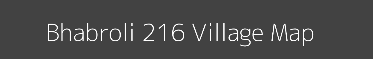 Map of Bhabroli 216 Village in Himachal Pradesh Image