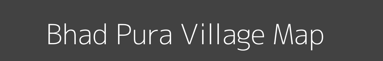 Map of Bhad Pura Village in Uttar Pradesh Image