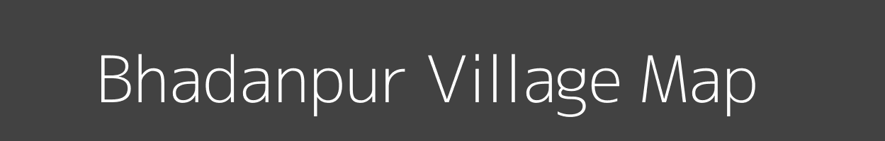 Map of Bhadanpur Village in Madhya Pradesh Image