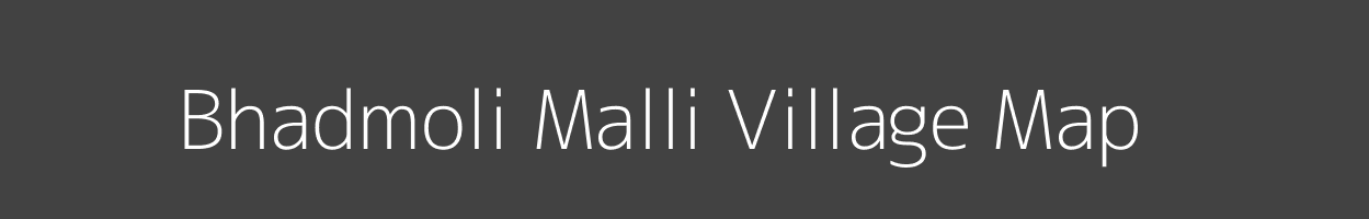 Map of Bhadmoli Malli Village in Uttarakhand Image