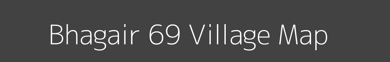 Map of Bhagair 69 Village in Himachal Pradesh Image