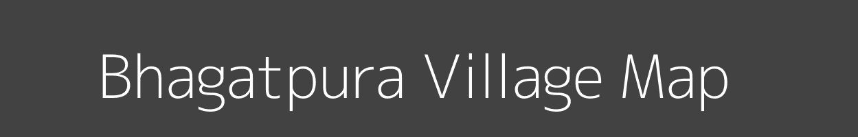 Map of Bhagatpura Village in Madhya Pradesh Image