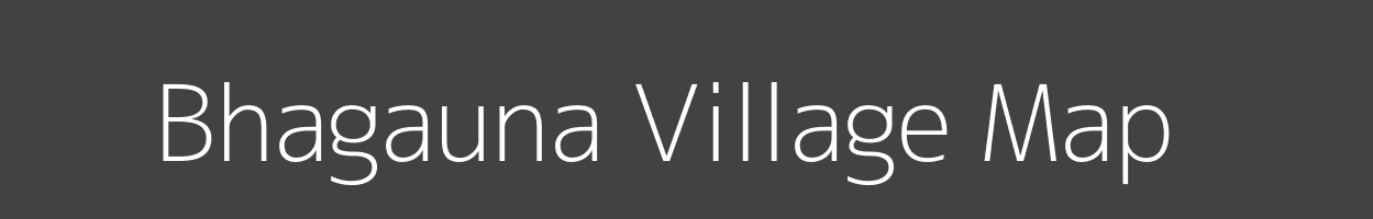 Map of Bhagauna Village in Bihar Image