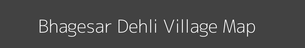 Map of Bhagesar Dehli Village in Uttar Pradesh Image