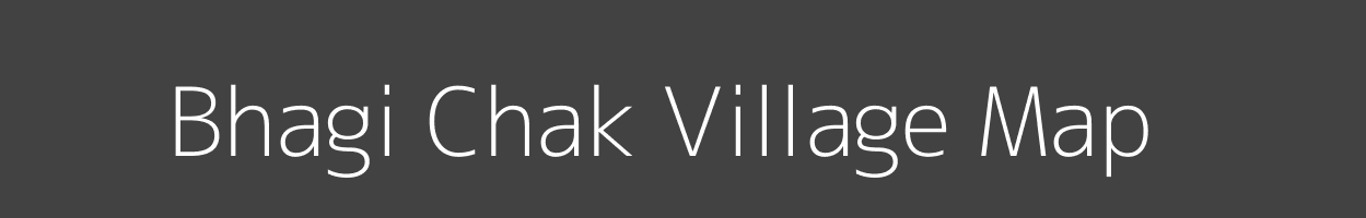 Map of Bhagi Chak Village in Bihar Image