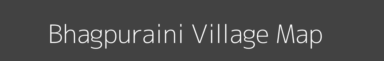 Map of Bhagpuraini Village in Bihar Image