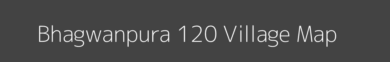 Map of Bhagwanpura 120 Village in Punjab Image