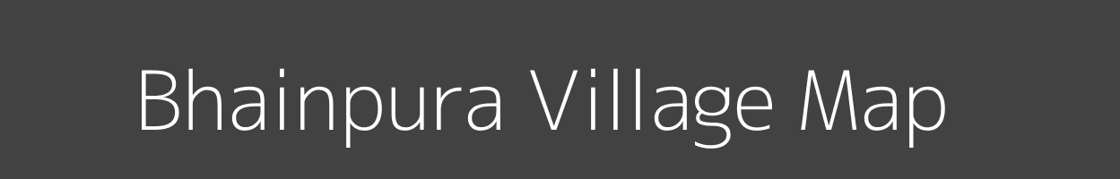 Map of Bhainpura Village in Madhya Pradesh Image