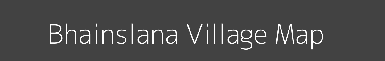 Map of Bhainslana Village in Rajasthan Image