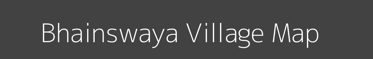 Map of Bhainswaya Village in Madhya Pradesh Image