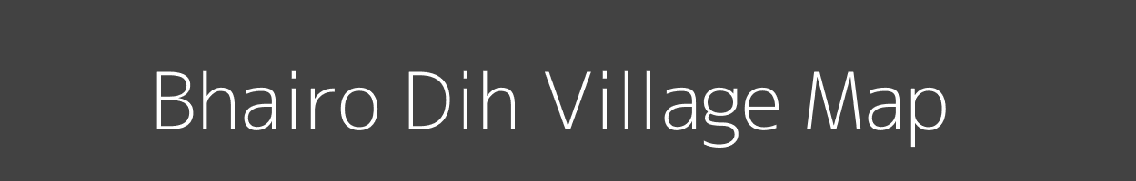 Map of Bhairo Dih Village in Bihar Image