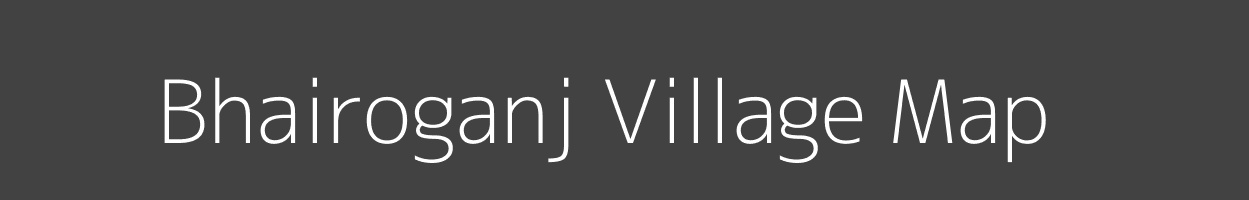 Map of Bhairoganj Village in Bihar Image