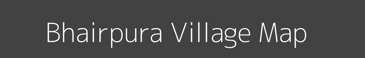 Map of Bhairpura Village in Uttar Pradesh Image