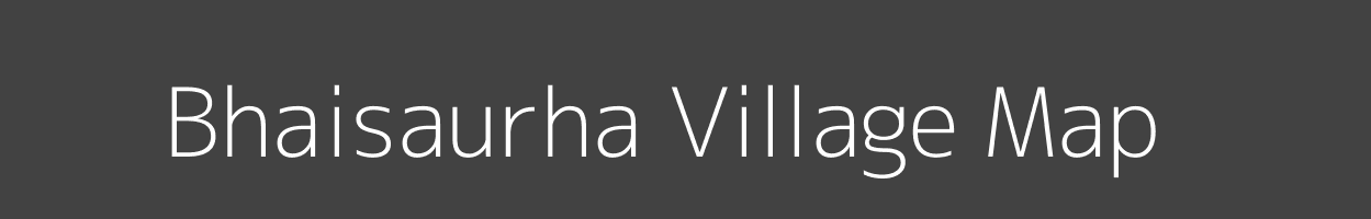 Map of Bhaisaurha Village in Bihar Image