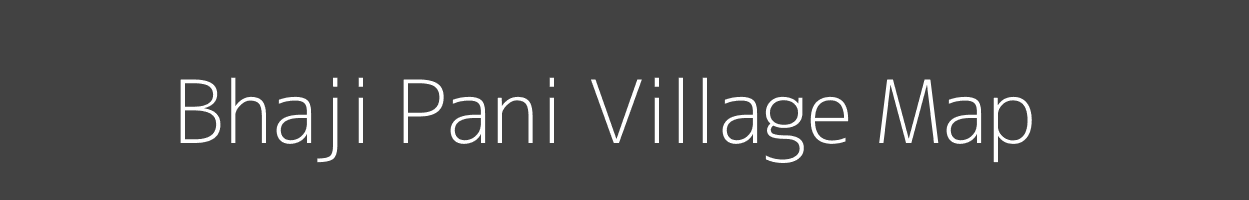 Map of Bhaji Pani Village in Madhya Pradesh Image