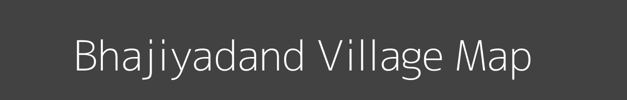 Map of Bhajiyadand Village in Madhya Pradesh Image