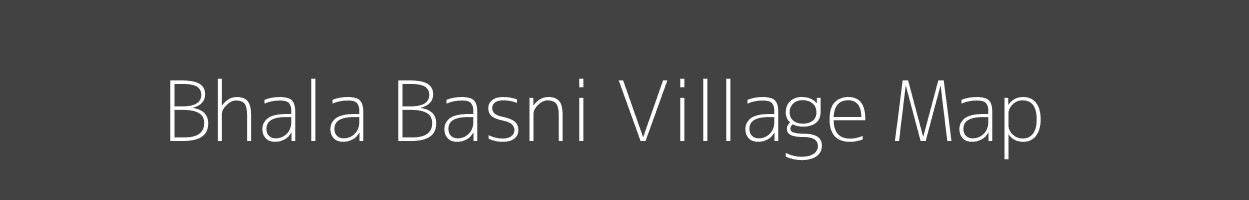 Map of Bhala Basni Village in Rajasthan Image