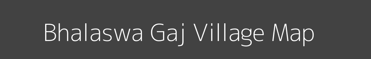 Map of Bhalaswa Gaj Village in Uttarakhand Image