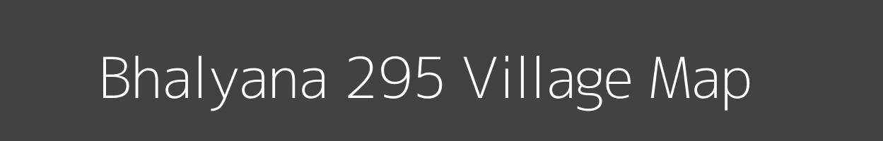 Map of Bhalyana 295 Village in Himachal Pradesh Image