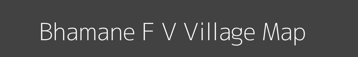 Map of Bhamane F V Village in Maharashtra Image