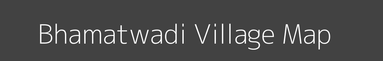 Map of Bhamatwadi Village in Maharashtra Image