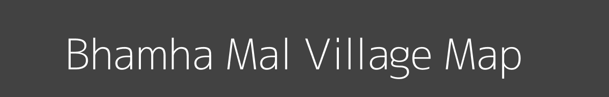 Map of Bhamha Mal Village in Madhya Pradesh Image