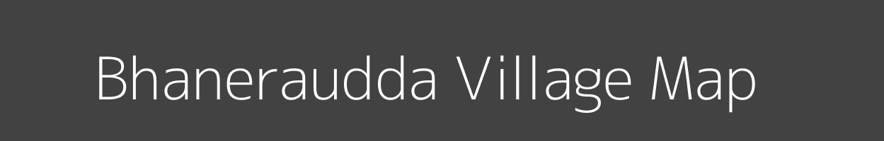 Map of Bhaneraudda Village in Uttar Pradesh Image