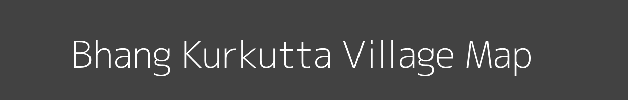 Map of Bhang Kurkutta Village in Jharkhand Image