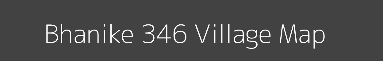 Map of Bhanike 346 Village in Punjab Image