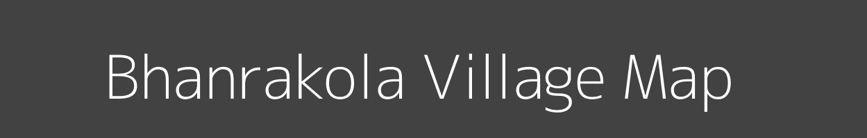 Map of Bhanrakola Village in Odisha Image