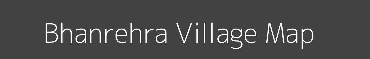 Map of Bhanrehra Village in Bihar Image