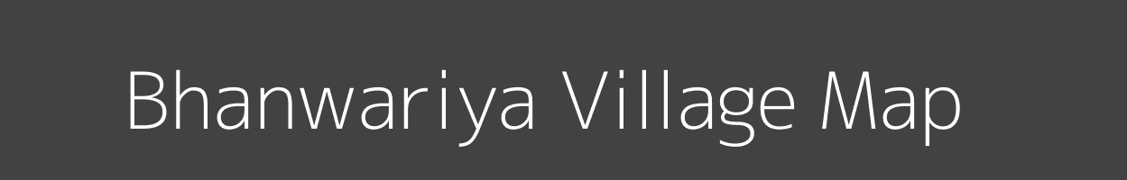 Map of Bhanwariya Village in Rajasthan Image