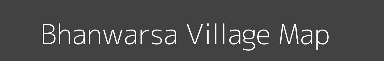 Map of Bhanwarsa Village in Rajasthan Image