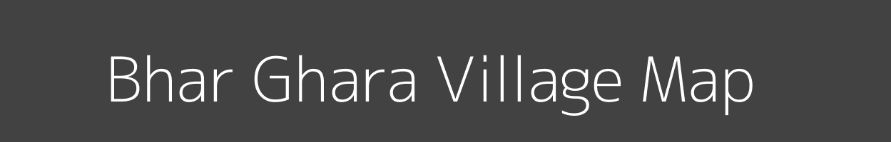 Map of Bhar Ghara Village in Bihar Image