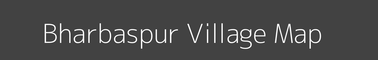 Map of Bharbaspur Village in Uttar Pradesh Image