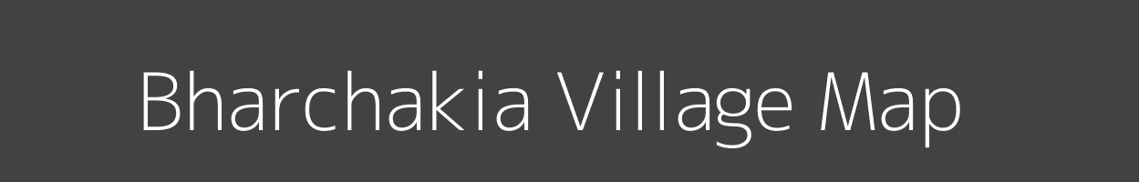 Map of Bharchakia Village in Uttar Pradesh Image