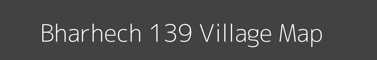 Map of Bharhech 139 Village in Himachal Pradesh Image