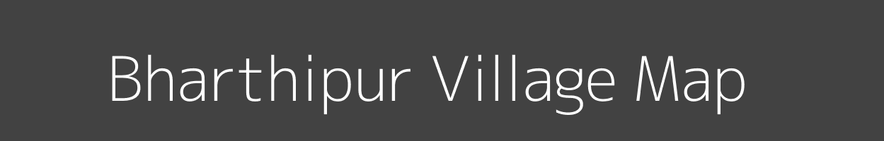 Map of Bharthipur Village in Uttar Pradesh Image