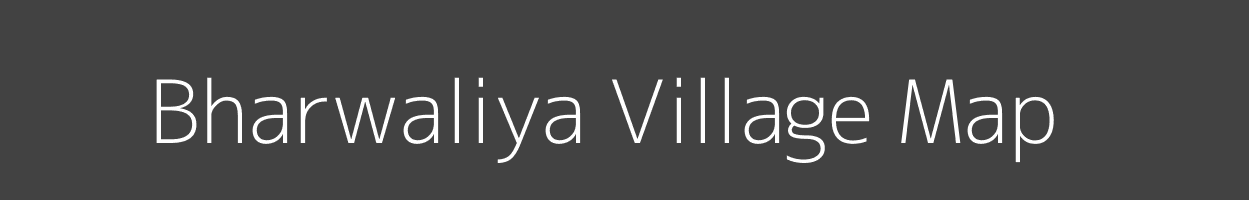 Map of Bharwaliya Village in Bihar Image