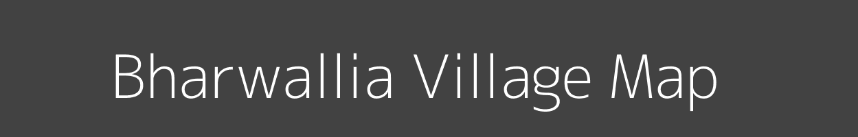 Map of Bharwallia Village in Uttar Pradesh Image