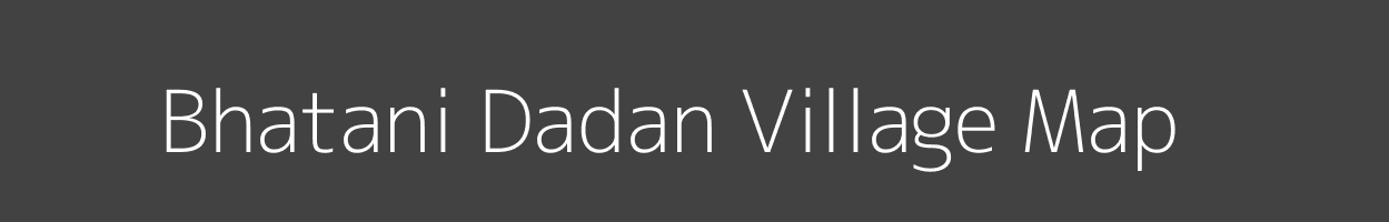 Map of Bhatani Dadan Village in Uttar Pradesh Image