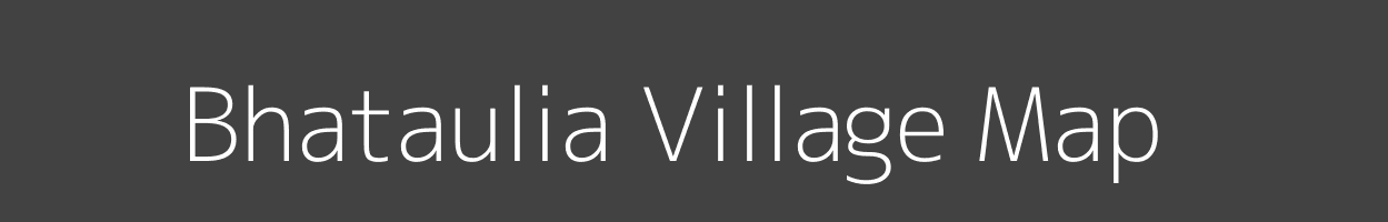 Map of Bhataulia Village in Bihar Image