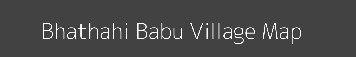 Map of Bhathahi Babu Village in Uttar Pradesh Image