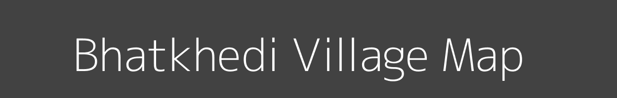 Map of Bhatkhedi Village in Madhya Pradesh Image