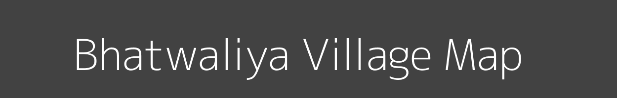 Map of Bhatwaliya Village in Bihar Image