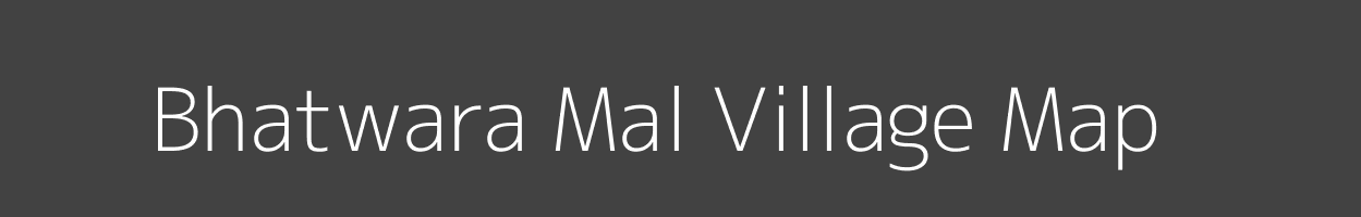 Map of Bhatwara Mal Village in Madhya Pradesh Image