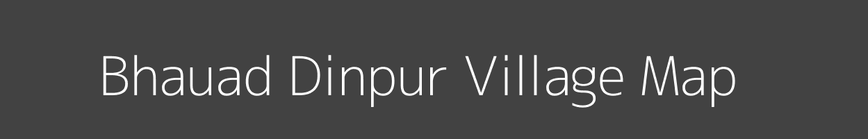 Map of Bhauad Dinpur Village in Uttar Pradesh Image