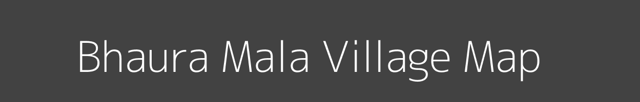 Map of Bhaura Mala Village in Uttar Pradesh Image
