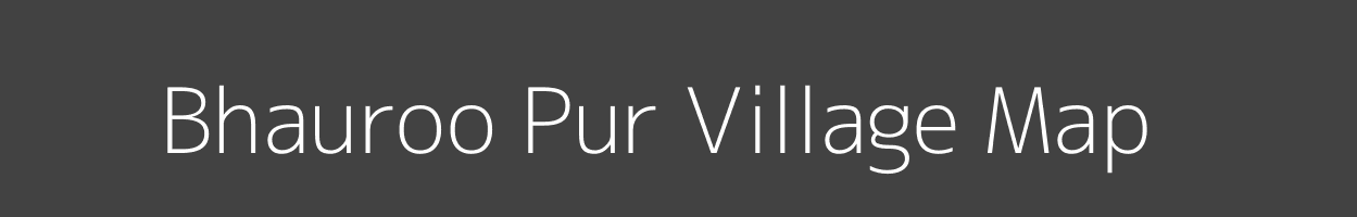 Map of Bhauroo Pur Village in Uttar Pradesh Image