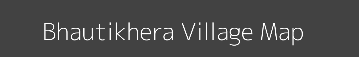 Map of Bhautikhera Village in Uttar Pradesh Image